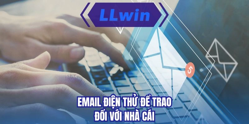 Email điện thử để trao đổi với nhà cái