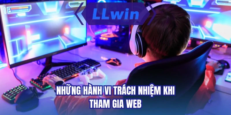 Những hành vi trách nhiệm khi tham gia web