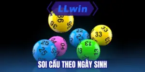 Soi cầu theo ngày sinh