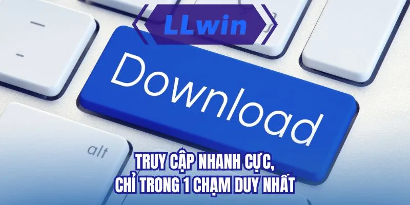 Truy cập nhanh cực, chỉ trong 1 chạm duy nhất