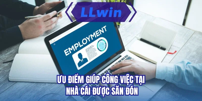 Ưu điểm giúp công việc tại nhà cái được săn đón 